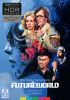 Futureworld: Collector's Edition [4K UHD]