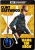 Hang 'Em High [4K UHD]